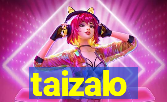 taizalo