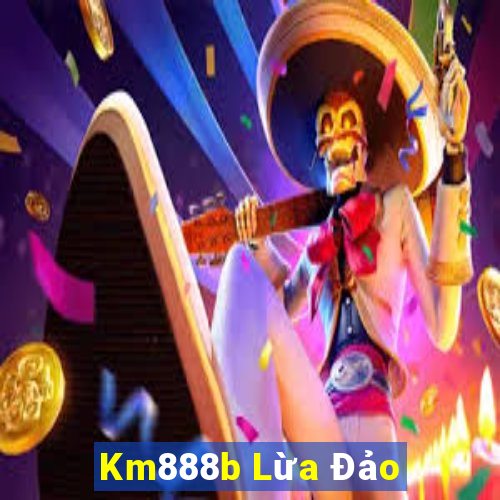 Km888b Lừa Đảo