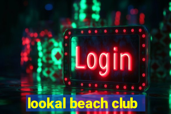 lookal beach club