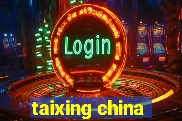 taixing china