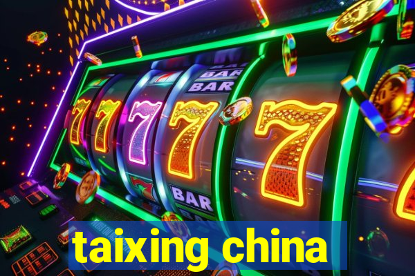 taixing china